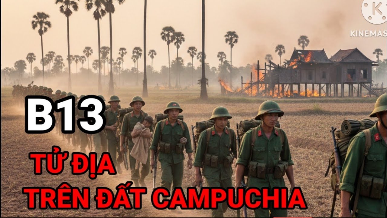 B13: Lính Biệt Kích Rừng Campuchia : Phục Kích Bọn Diệt Chủng Khmer Đỏ Trên Biên Giới Thái - Cam