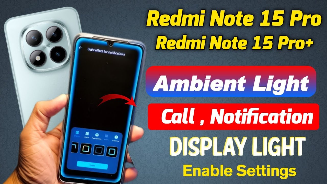 "Redmi Note 15 Pro & Pro Plus | Notification & Display effect Light Settings l redmi note 15 pro