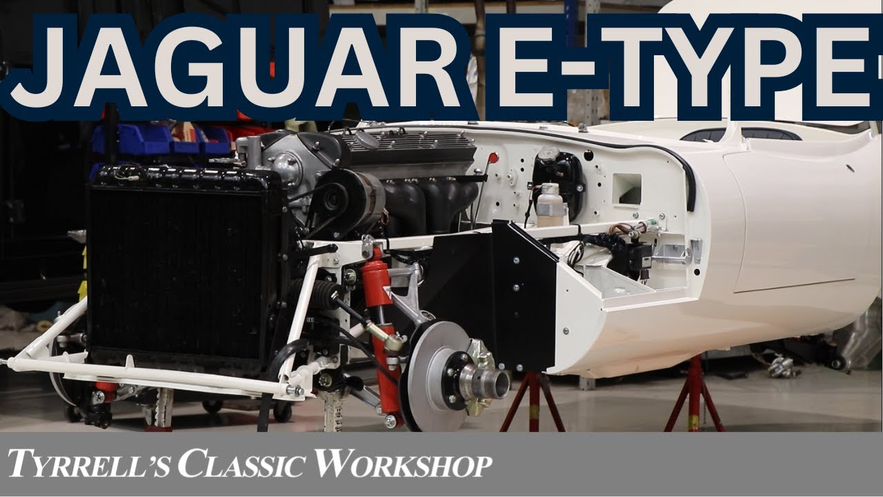 Jaguar E Type- the restoration progresses | Tyrrell's Classic Workshop