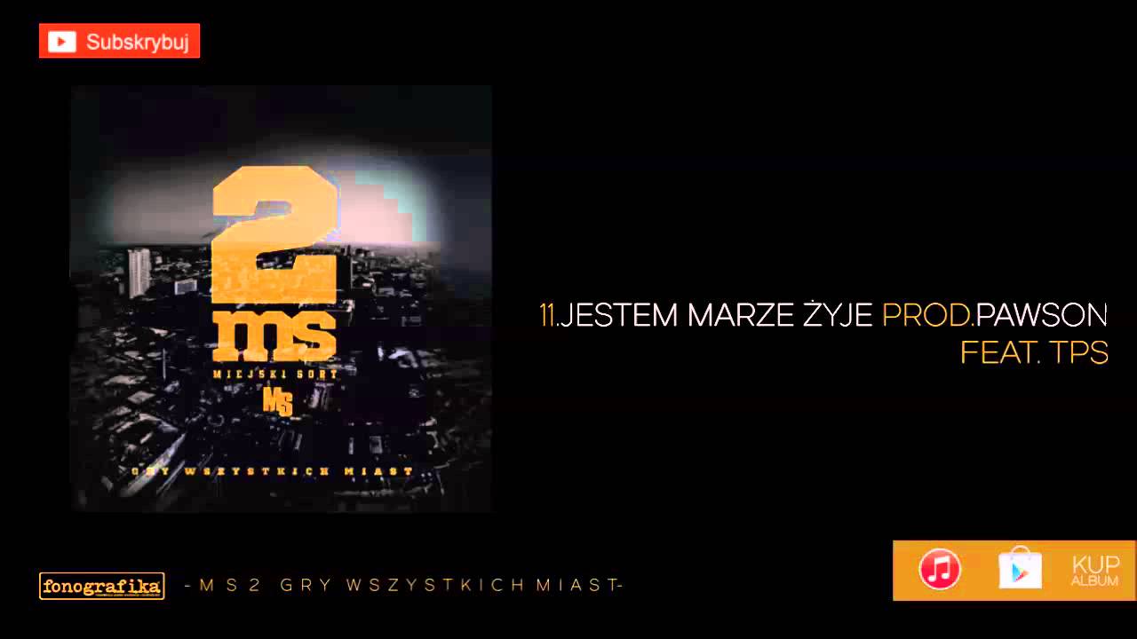 11. Miejski Sort 2 - Jestem Marzę Żyje (FEAT. TPS PROD. PAWSON)