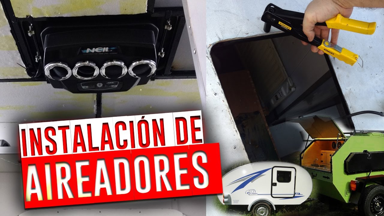 INSTALAR UN AIREADOR en la CASA RODANTE🙌😱