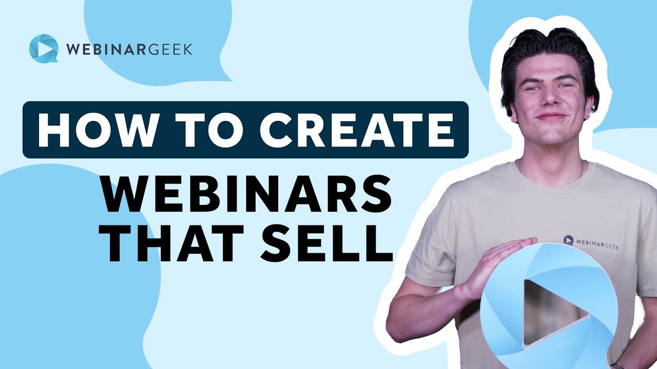 How To Create Webinars That Sell | WebinarGeek