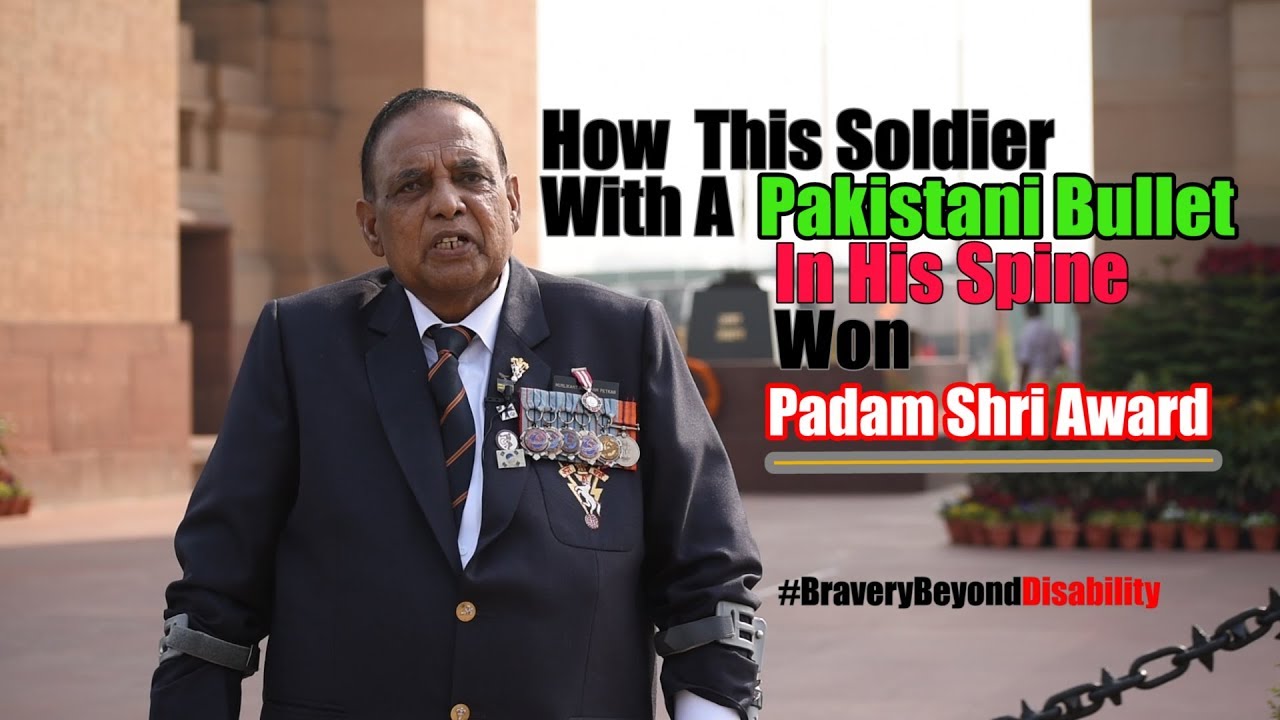 How Did This Soldier With A Pakistani Bullet In His Spine Won The Padam Shri Award!