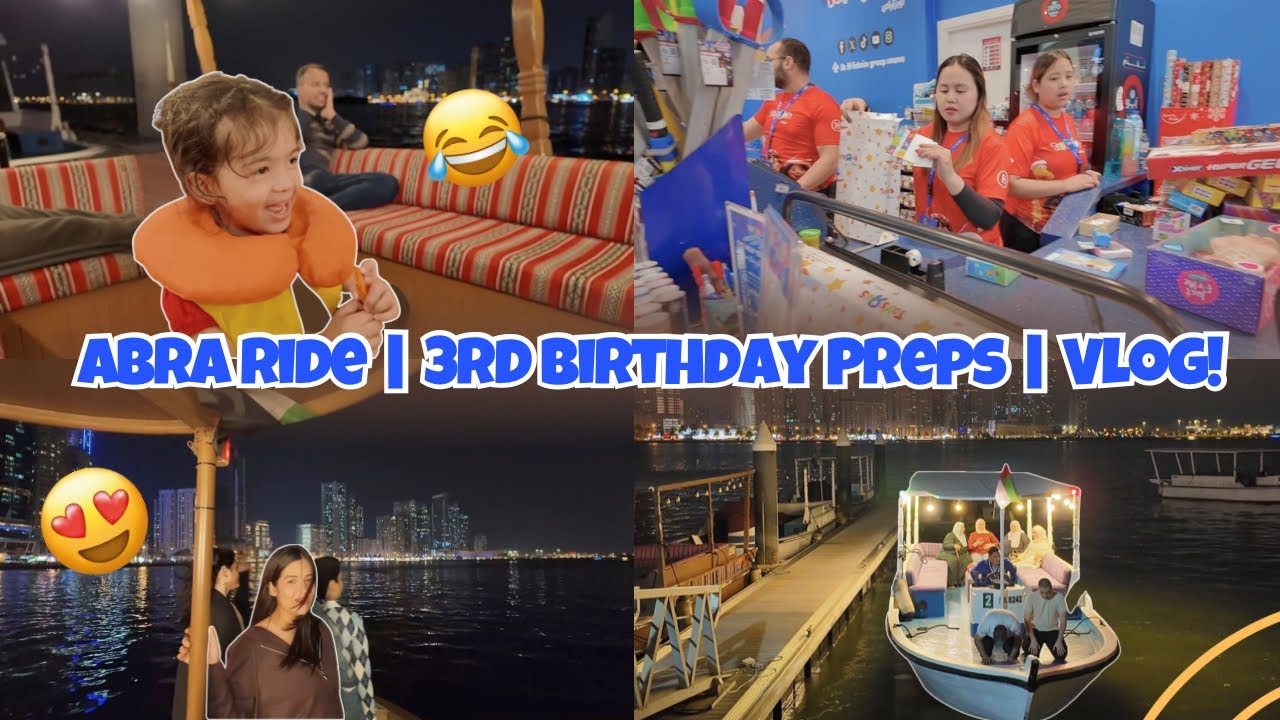 Abra ride | Miraal’s Birthday Shopping & Preps | Dubai | Vlog 