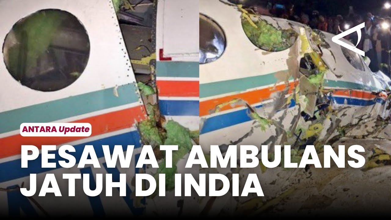 Pesawat ambulans jatuh di India, seluruh penumpang tewas