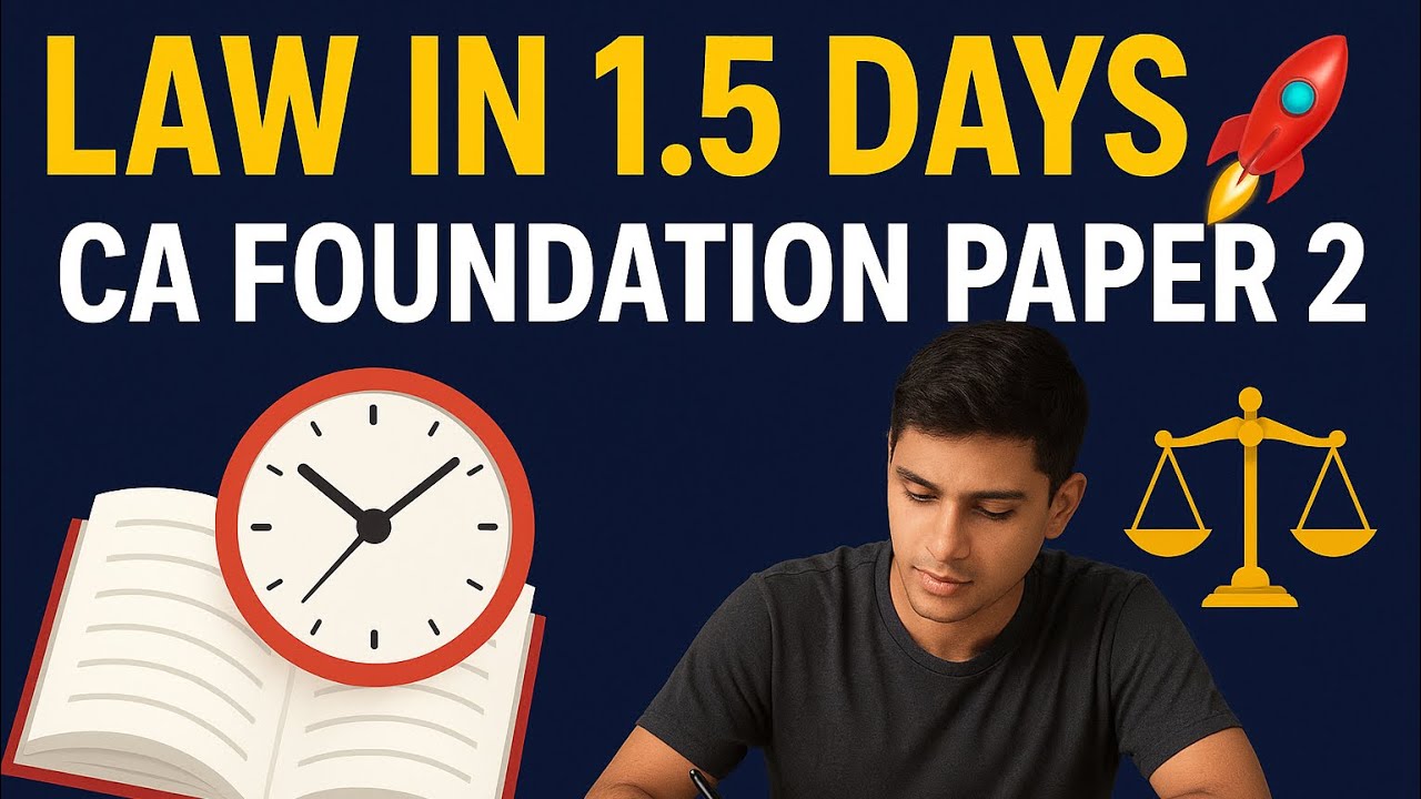 How to Revise CA Foundation Law in 1.5 Days | Exam Strategy