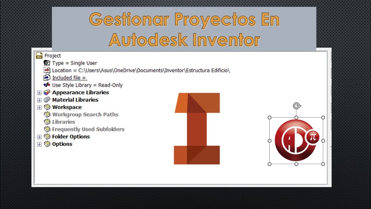 Gestionar y Organizar Proyectos, Carpetas y Sub-carpetas en Autodesk Inventor - Part 1.