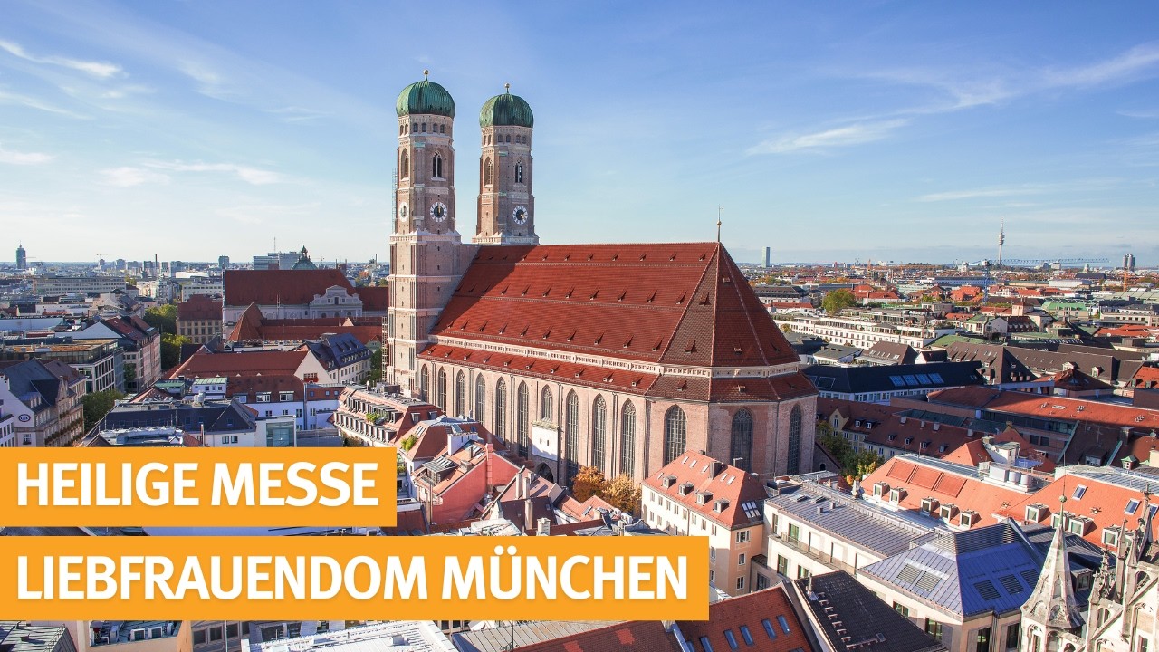 Heilige Messe aus dem Münchner Liebfrauendom - 01.03.2026
