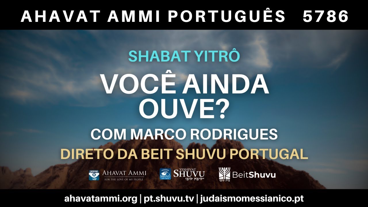 Shacharit de Shabat - Yitrô 5786 - Você Ainda Ouve?