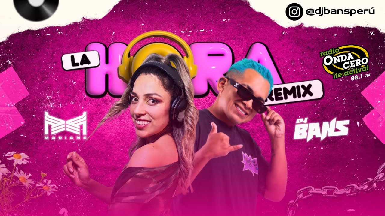 LA HORA REMIX DJ BANS FT MARIANE - (Contigo , Gata Only, Luna, Buscando Money, Bellakeo, Karol G,)