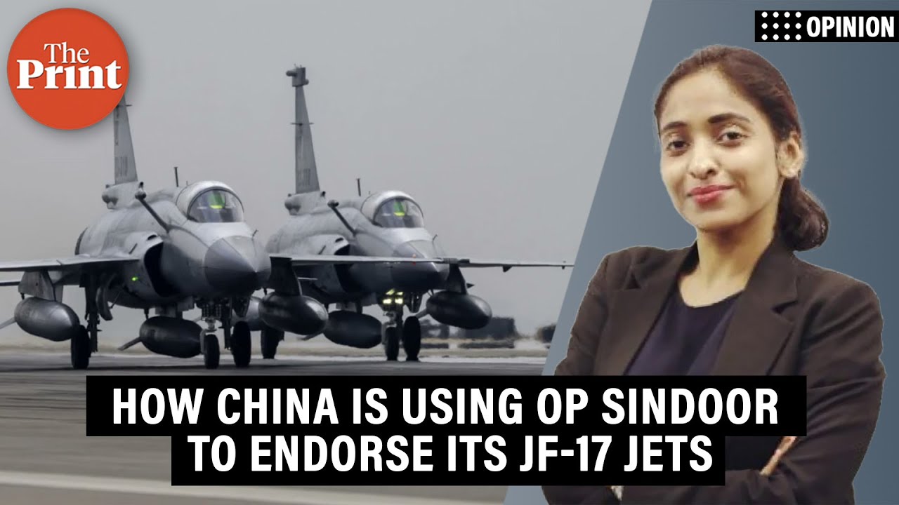 China is using Op Sindoor as an advertisement for its fighter jets