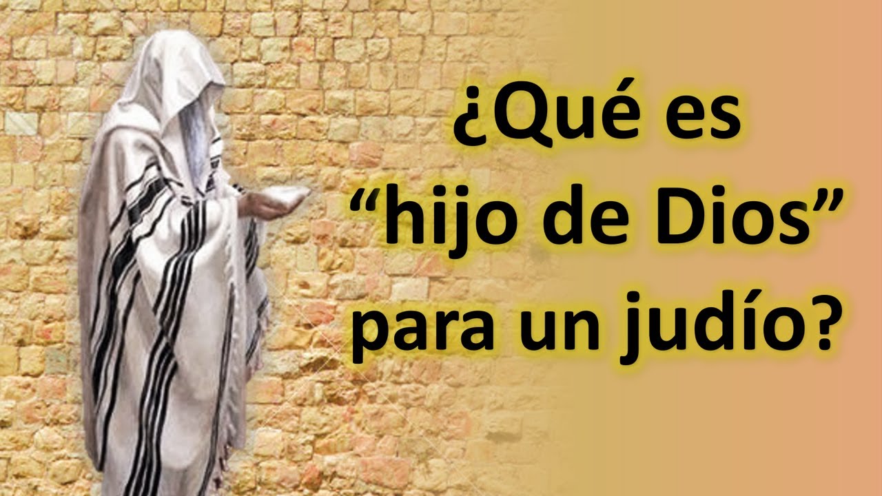 Qu&eacute; significa Hijo de Dios en la mentalidad jud&iacute;a? || Ra&iacute;z Hebrea vs ra&iacute;z Romana
