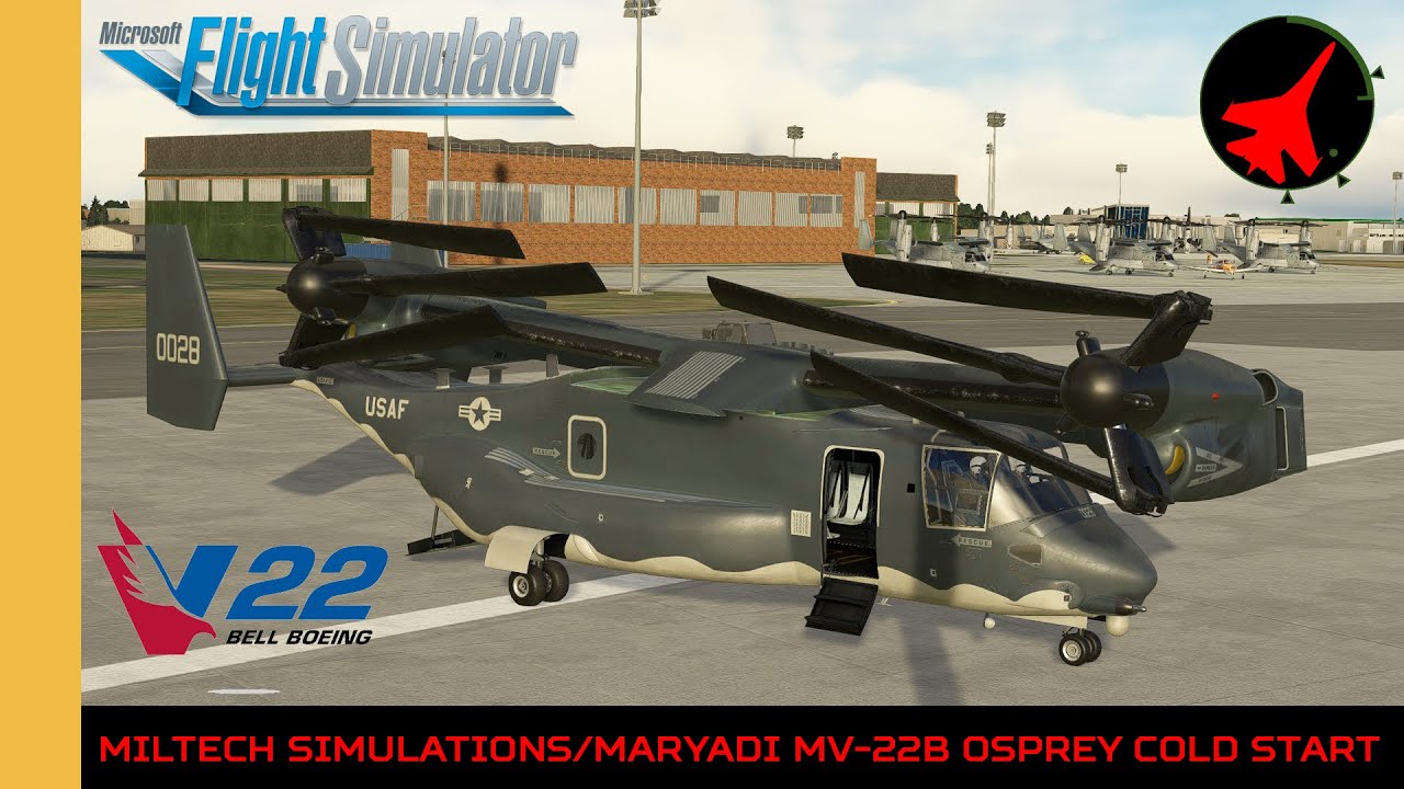 Miltech Simulations/Maryadi MV-22B Osprey Cold Start | MSFS | FS2020 | Microsoft Flight Simulator