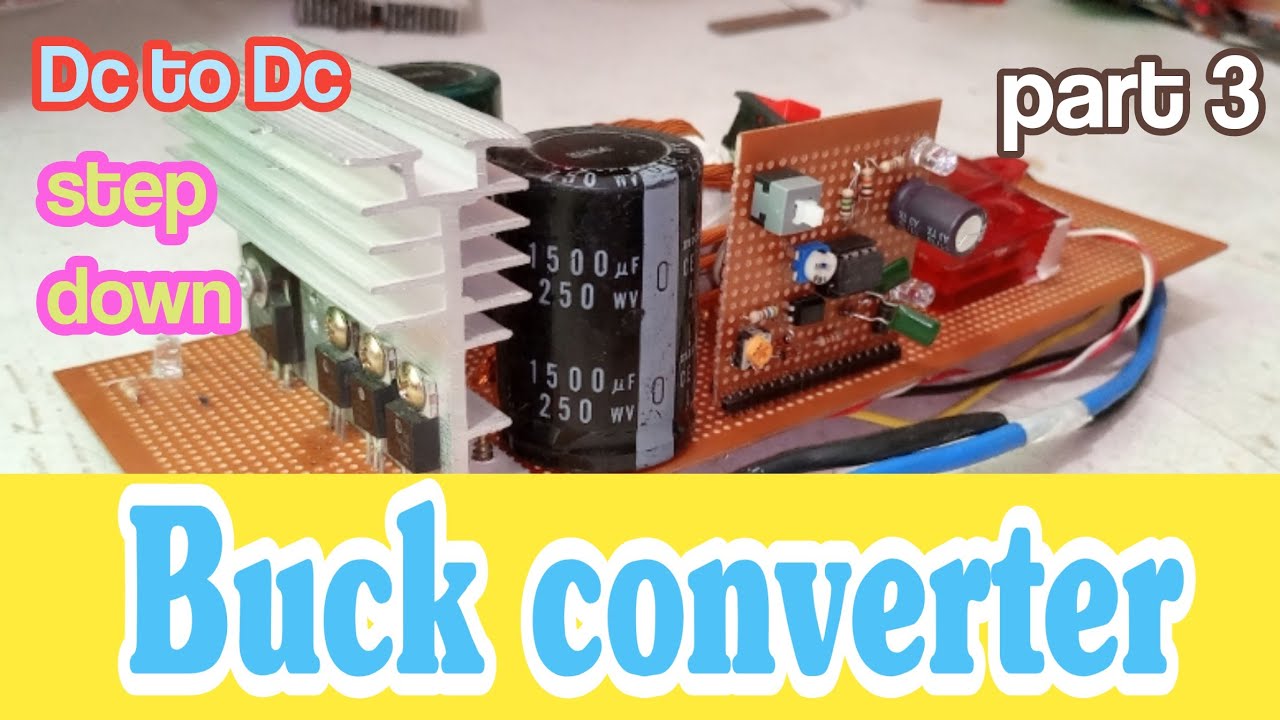 #buckconverter #almardanielectric                   buck converter part 3  testing
