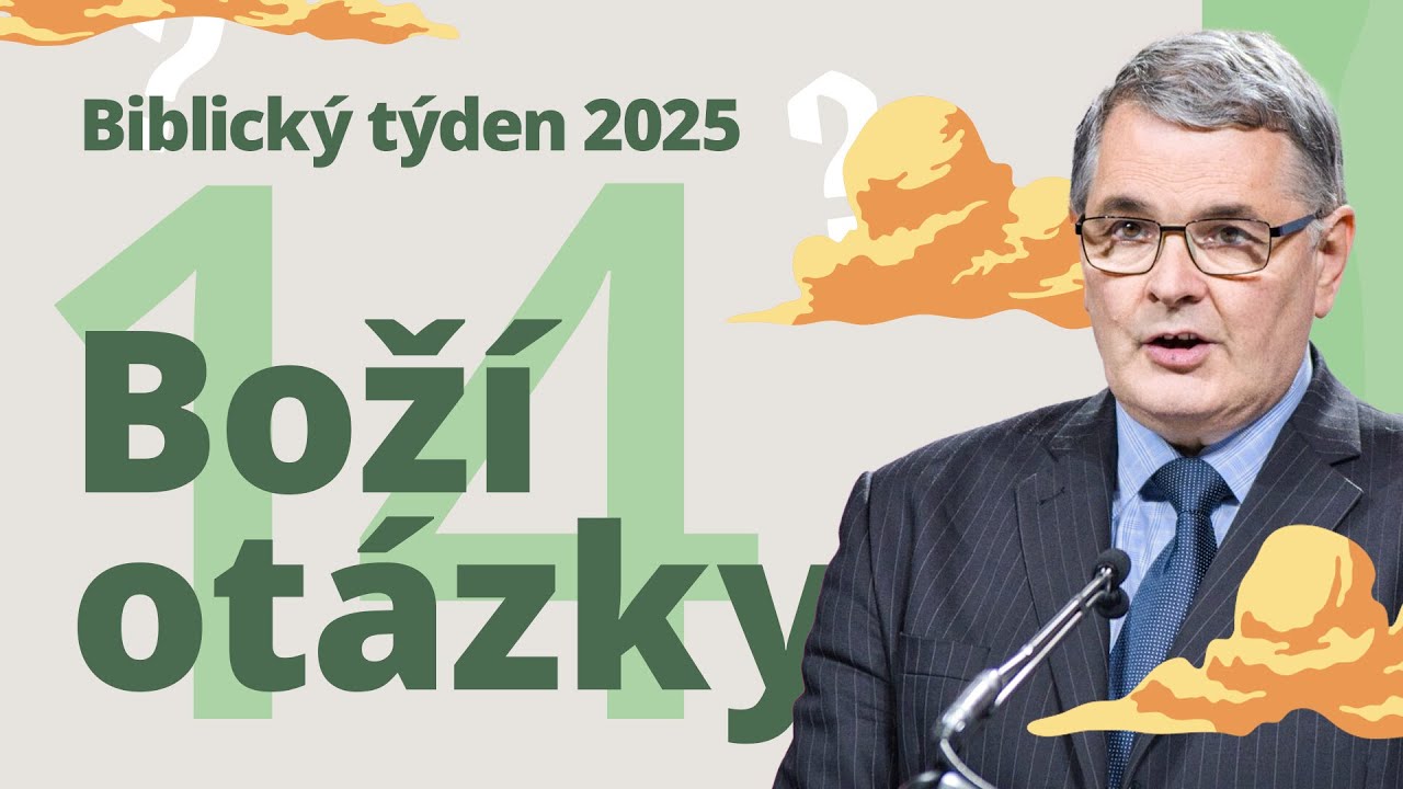 Boží otázky | Biblický týden ČS 2025 (14/17)