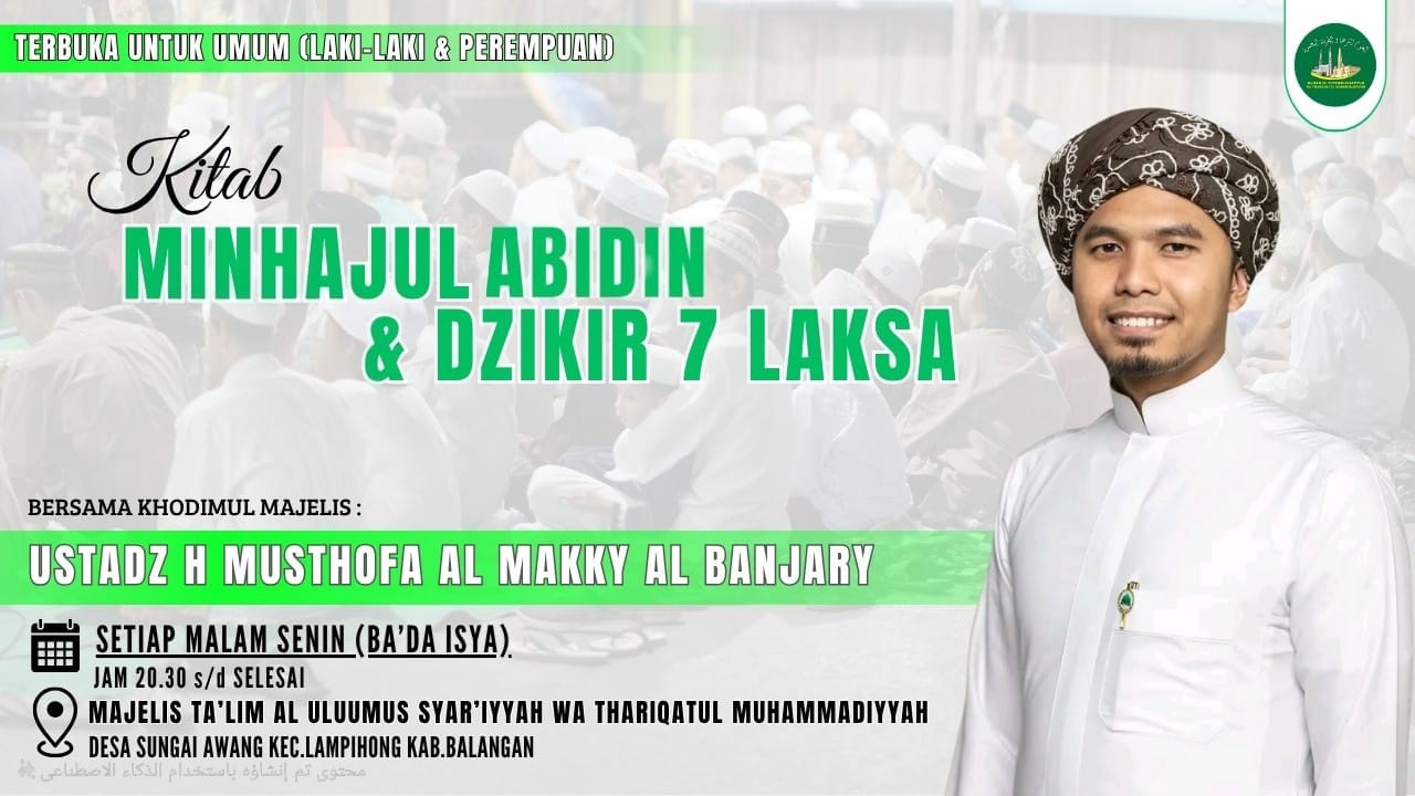 PEMBACAAN SHOLAWAT,KITAB MINHAJUL ABIDIN,& ZIKIR 7 LAKSA BERSAMA USTADZ H MUSTHAFA AL MAKKY