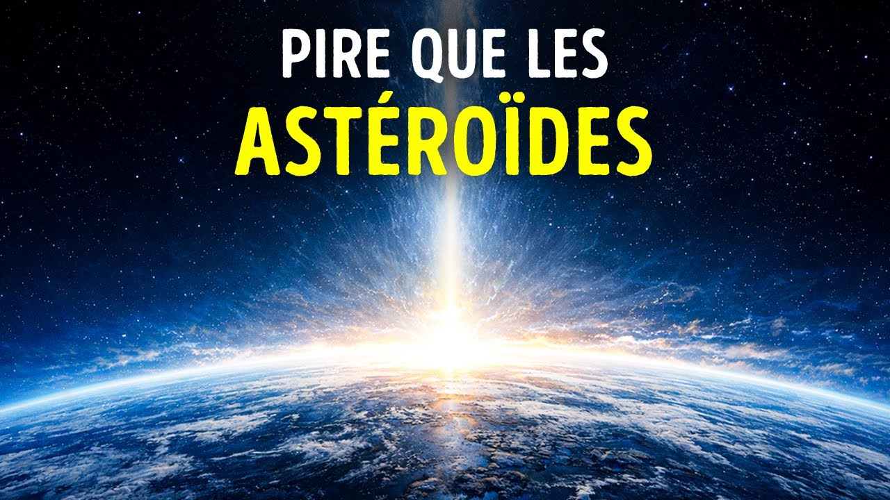 Événements Naturels Catastrophiques Qui Pourraient Mettre Fin au Monde