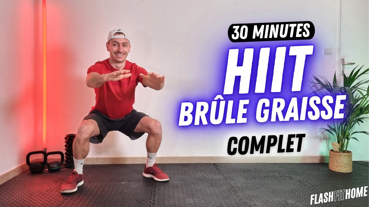 30 MIN HIIT BRULE GRAISSE COMPLET 💪🏼 TOUS NIVEAUX