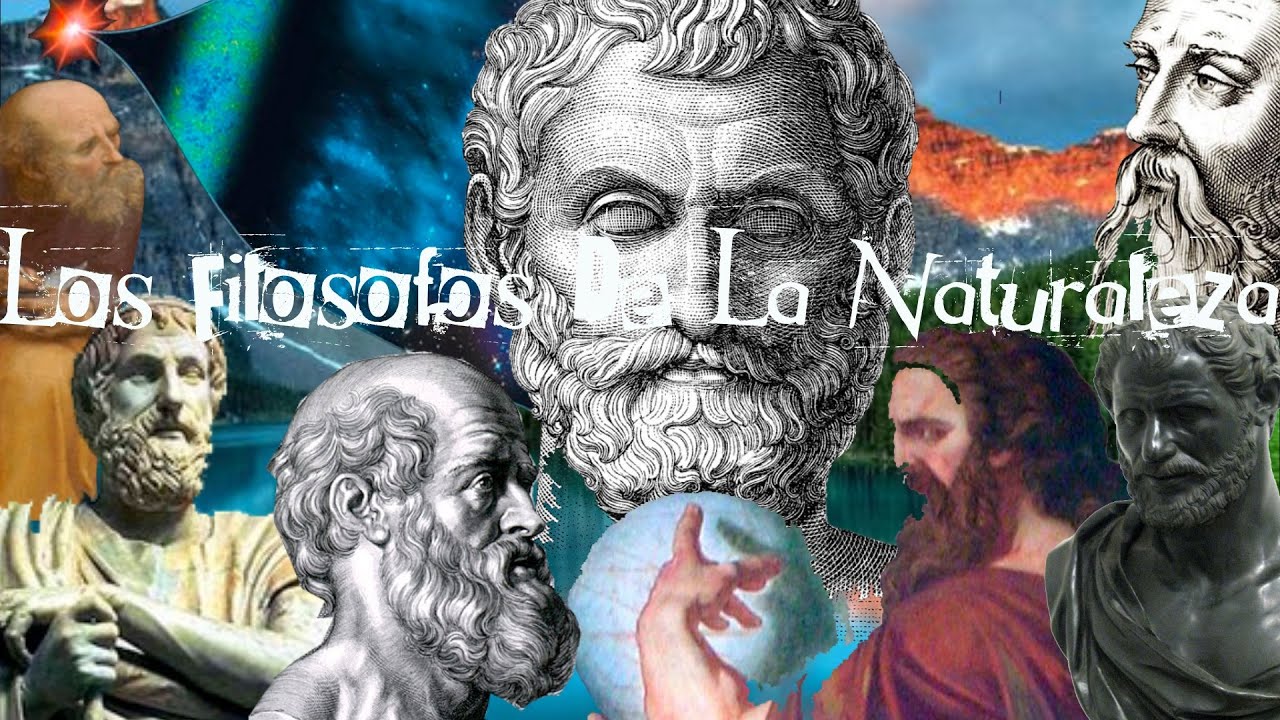 &iquest;Qu&eacute; Son Los Fil&oacute;sofos De La Naturaleza?
