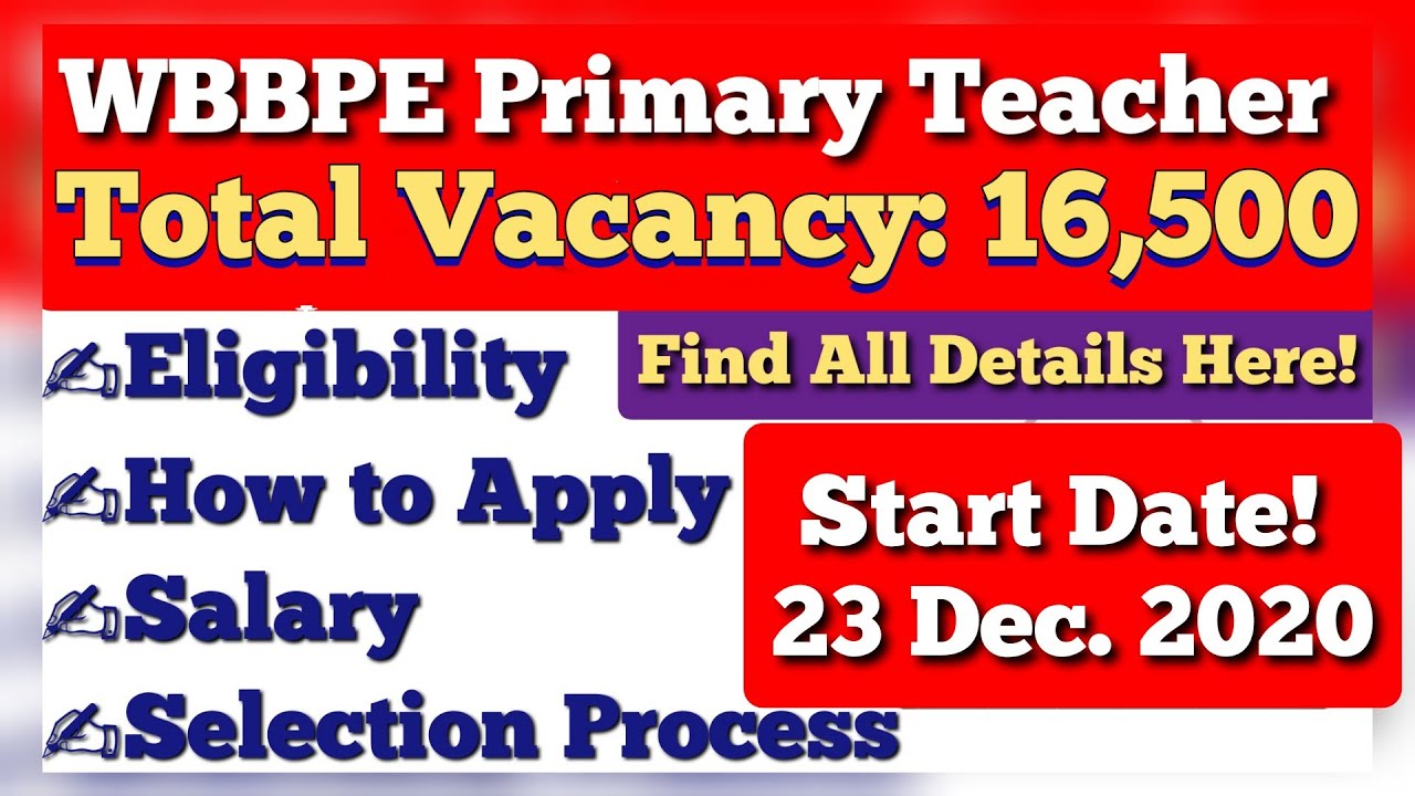 West Bengal Primary Teacher Vacancy | WBBPE Notification 2021 for Teachers, Eligibility, Apply