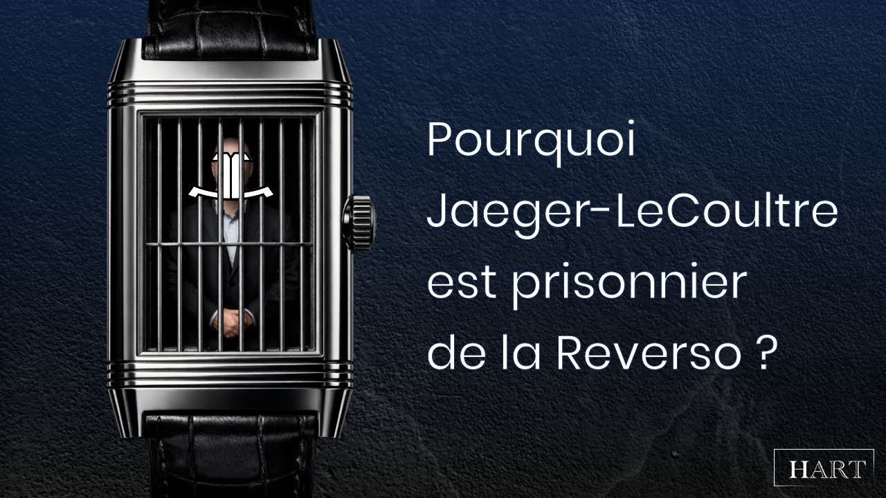 Pourquoi Jaeger-LeCoultre est prisonnier de la Reverso ?