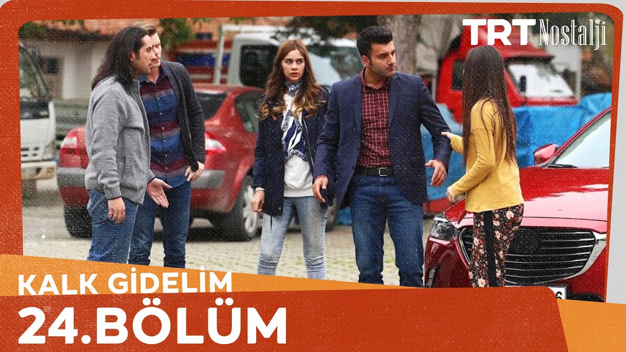 Kalk Gidelim 24. Bölüm