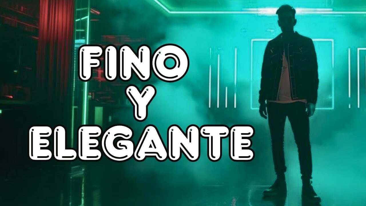 Fino y Elegante