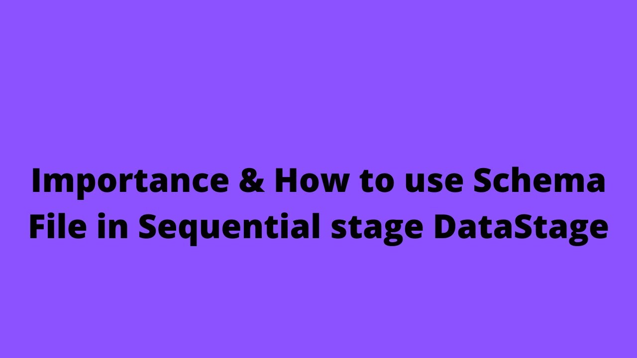 Importance & How to use Schema File in Sequential DataStage | DataStage Training | +91 937 936 5515