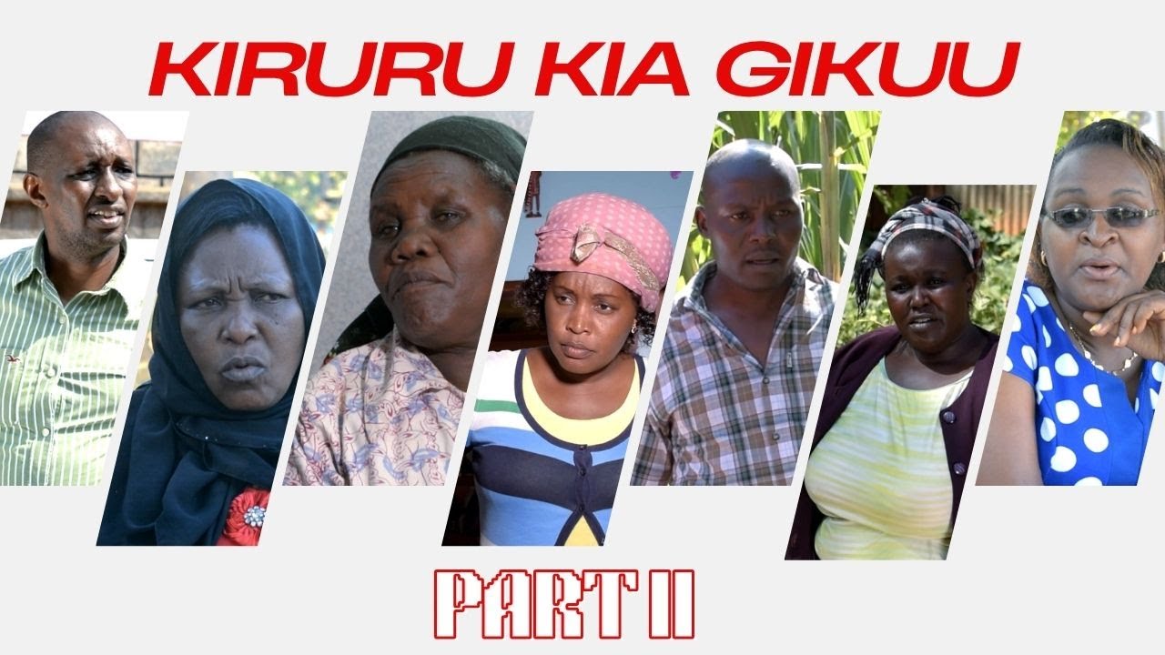 KIRURU KIA GIKUU PART 2