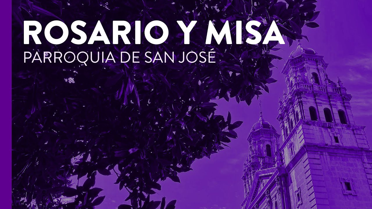 Rosario y Misa - Sábado 7 de marzo de 2026