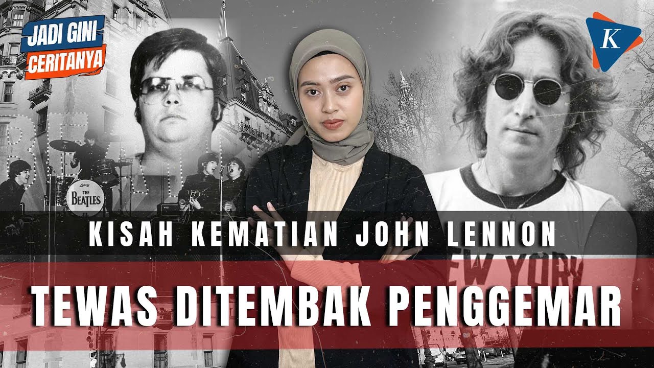 MUSISI LEGENDARIS JOHN LENNON, TEWAS DI TANGAN FANSNYA DENGAN EMPAT KALI TEMBAKAN #JADIGINICERITANYA