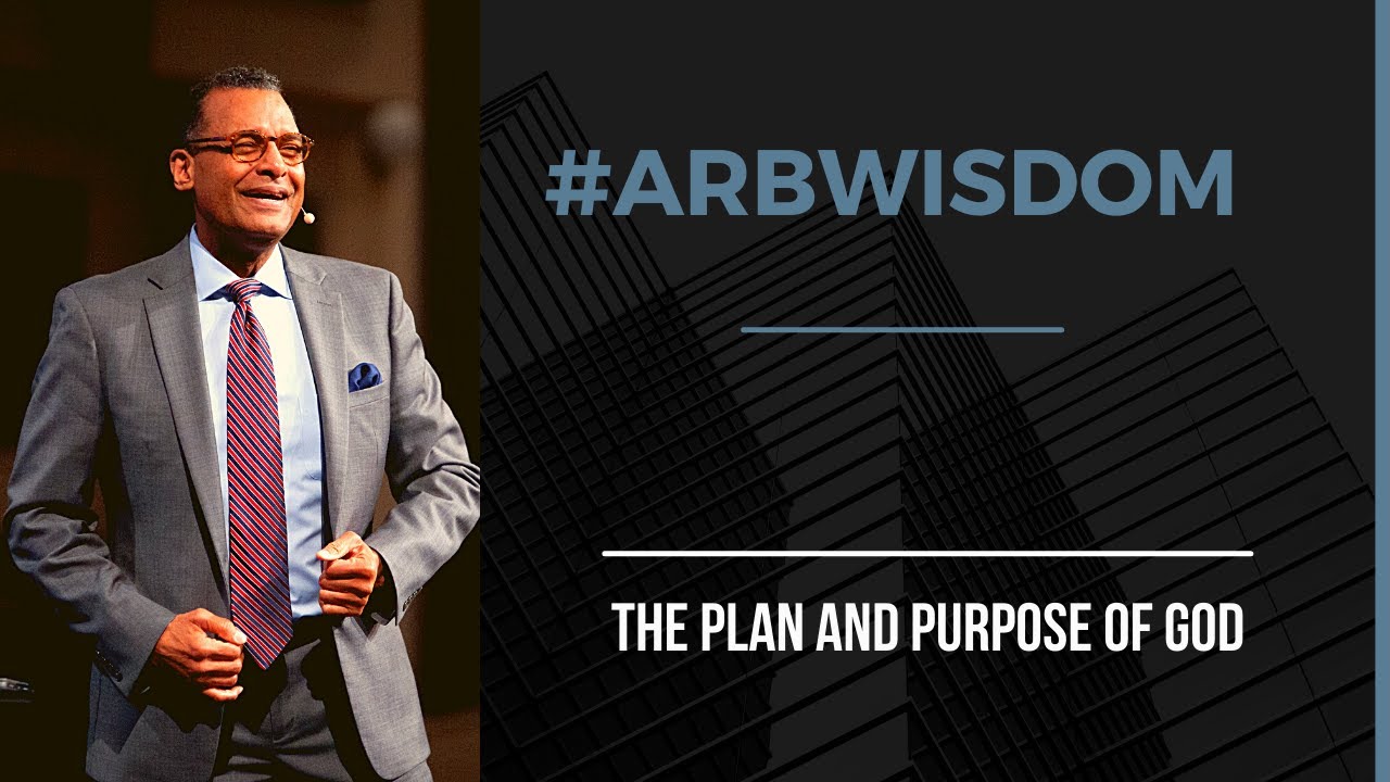 The Plan and Purpose of God