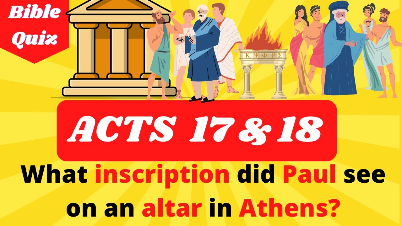 Acts Chapter 17 and 18 Bible Quiz New Testament 20 Questions