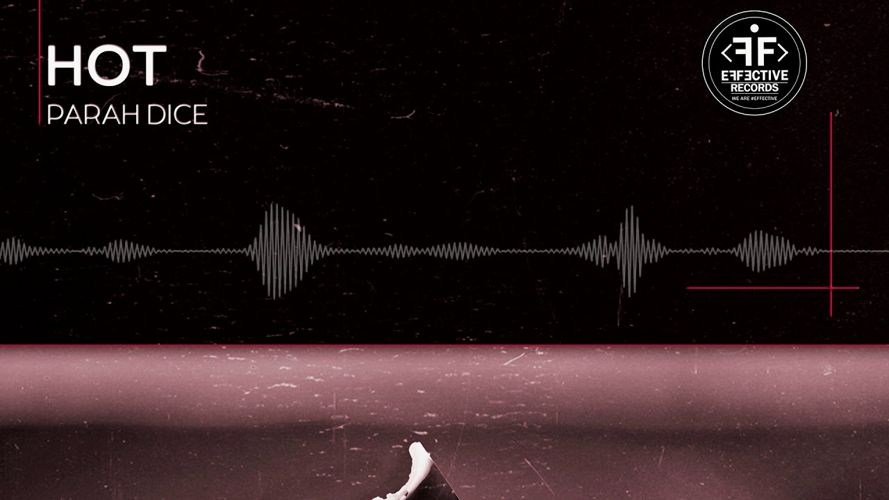 Parah Dice - Hot