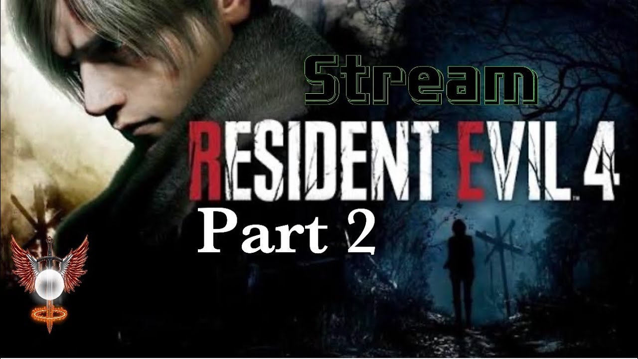 Resident Evil 4 Remake Stream Part 2