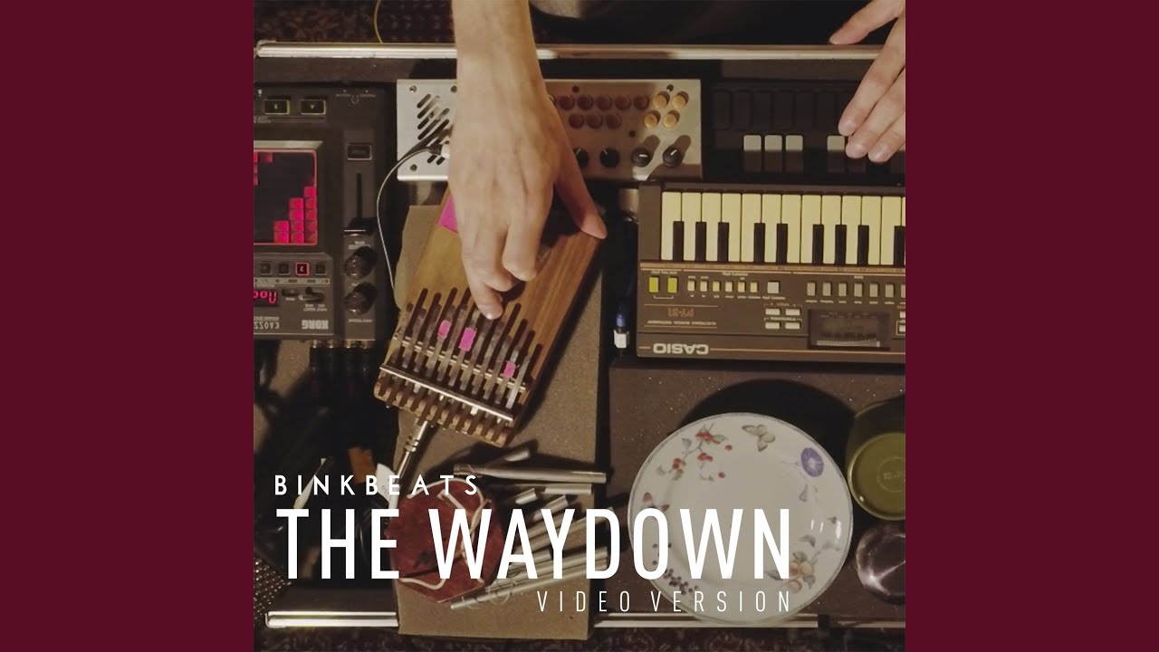 The Waydown (Video Version)