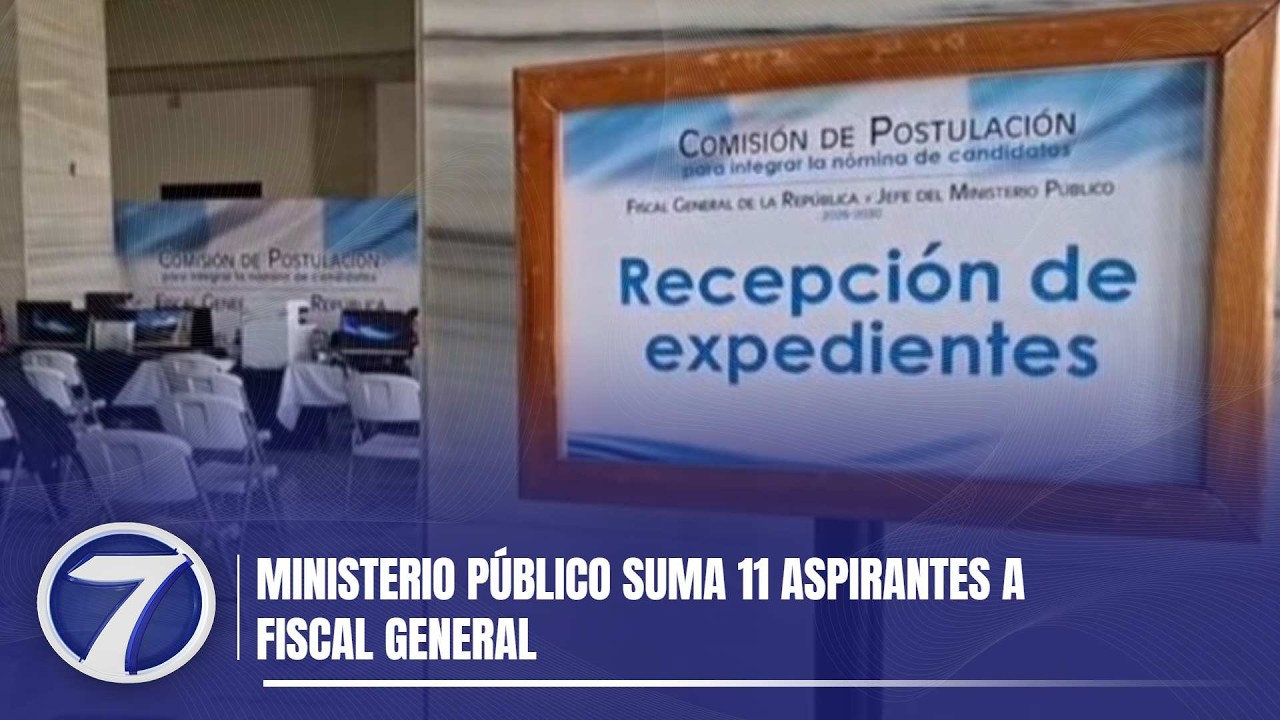Ministerio Público suma 11 aspirantes a fiscal general