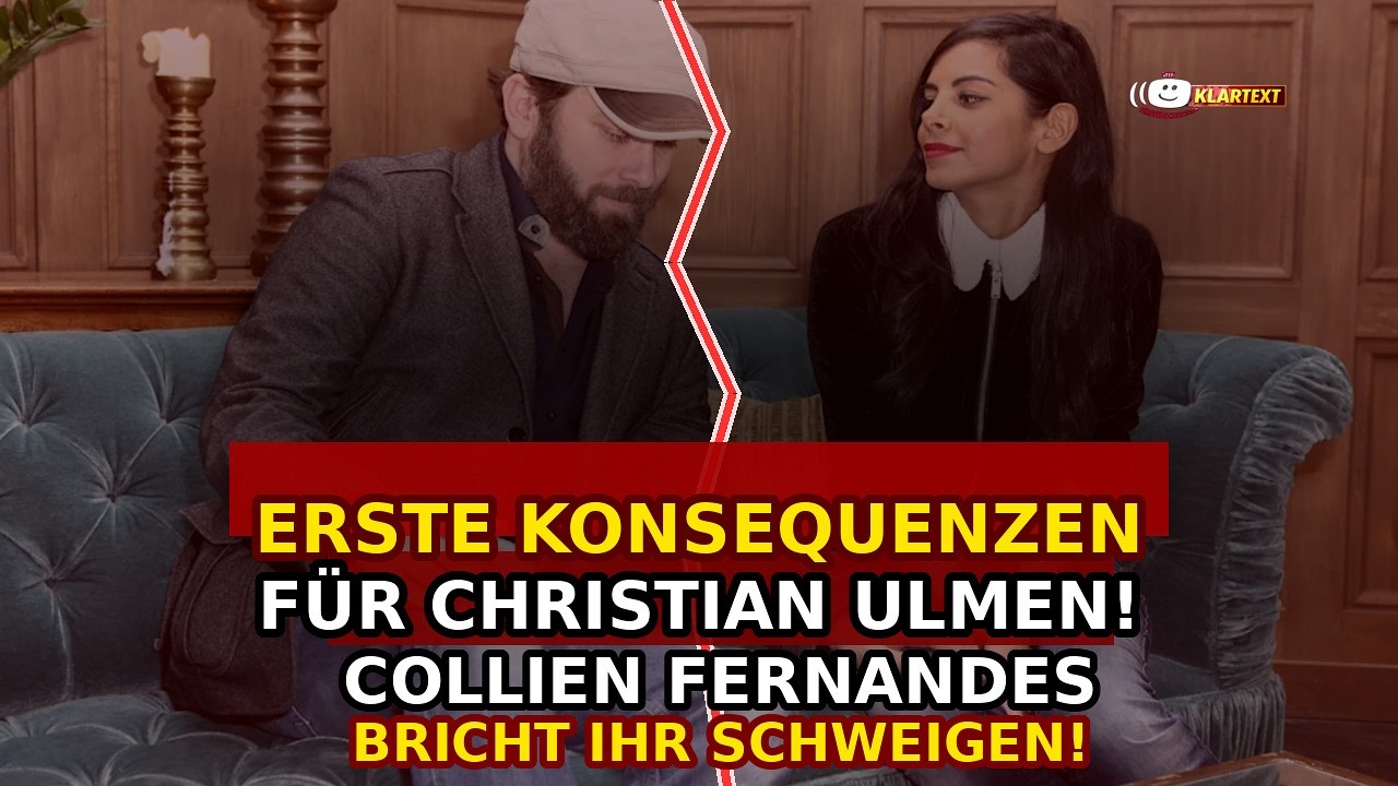 HEFTIGE Konsequenzen für Christian Ulmen! Collien Fernandes bricht ihr Schweigen!