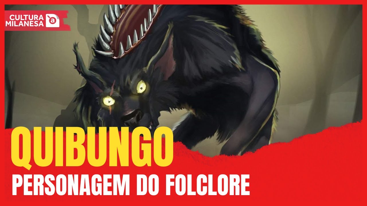 KIBUNGO | CRIATURA DO FOLCLORE BRASILEIRO. Cultura à Milanesa