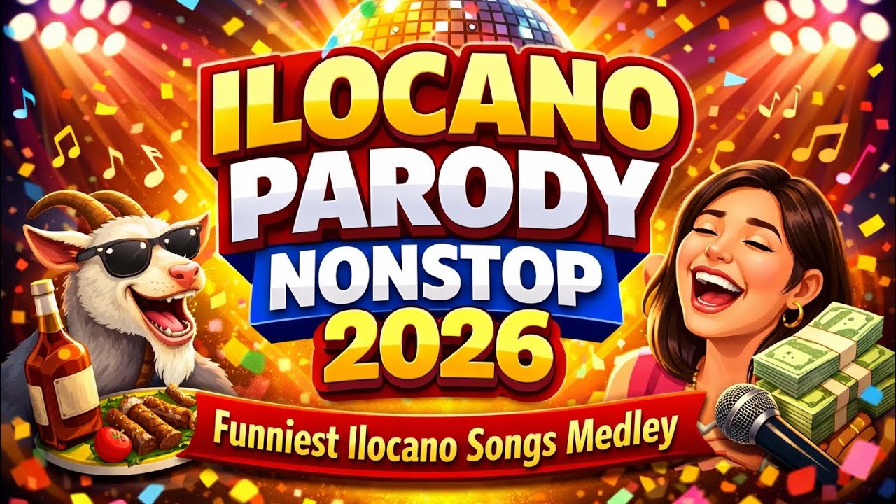 💫ILOCANO PARODY NONSTOP 2026 😂 Funniest Ilocano Songs Medley 💫