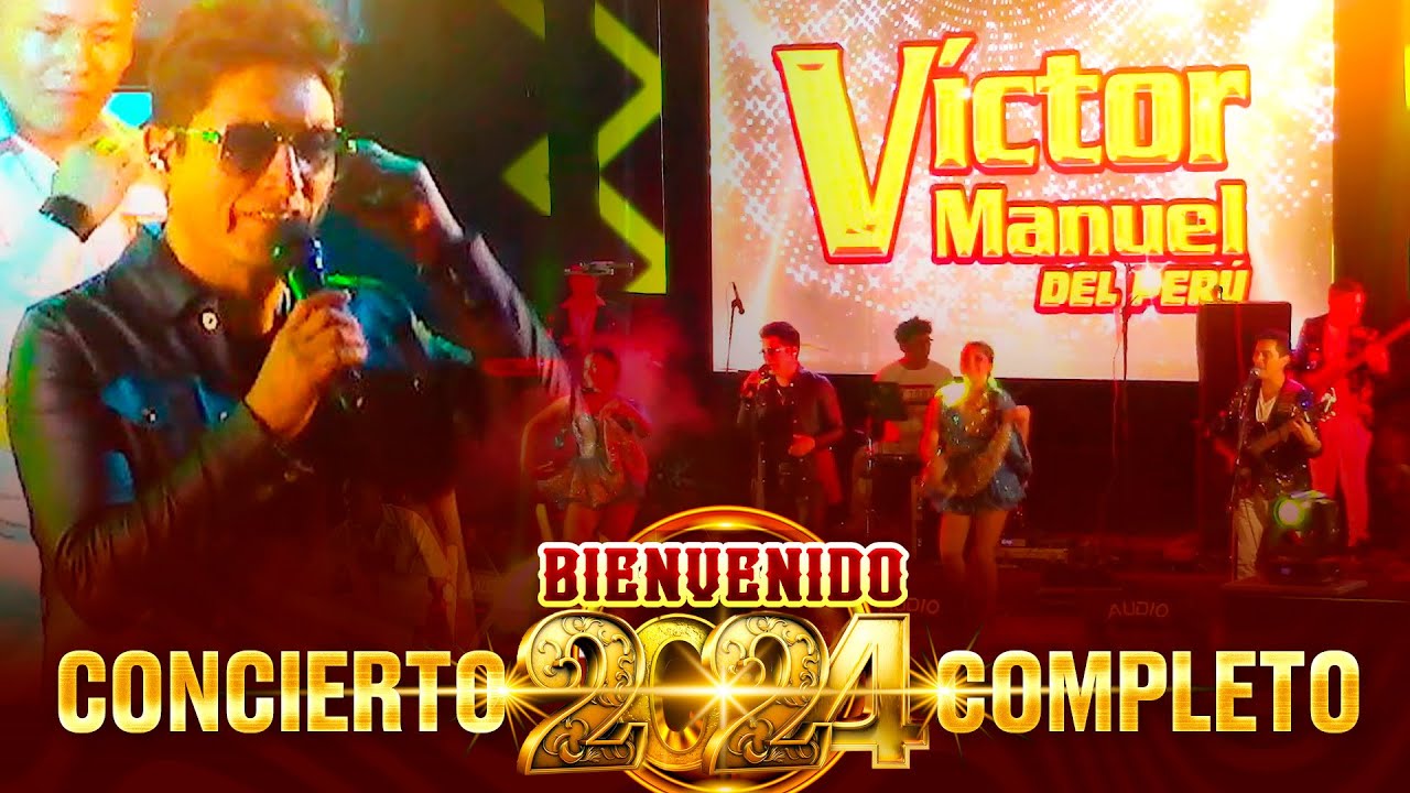 VICTOR MANUEL DEL PERÚ - Concierto De AÑO NUEVO 2024 | TRUJILLO