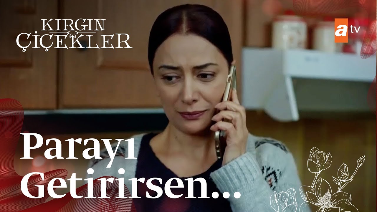 Nazan, Kemal'e para karşılığında Mete'yi verecek mi? - Kırgın Çiçekler 78.Bölüm