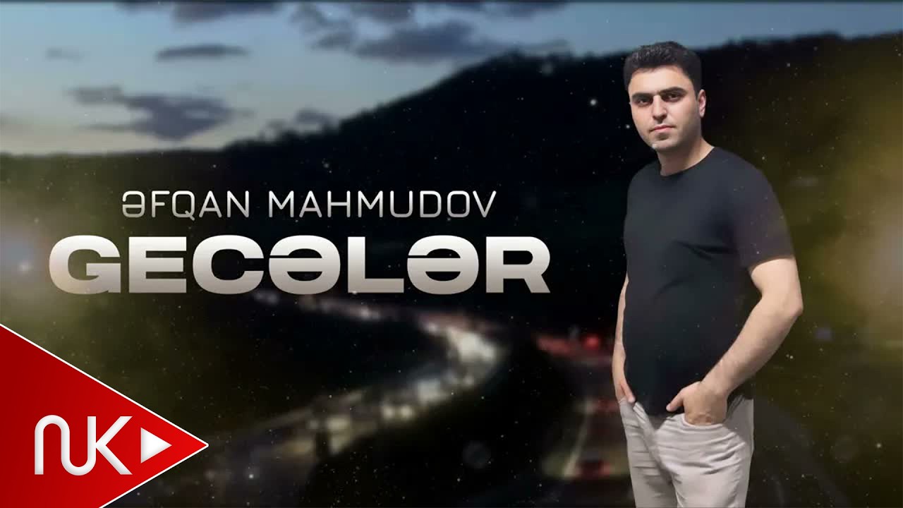Əfqan Mahmudov - Gecələr (Rəsmi Musiqi Videosu)