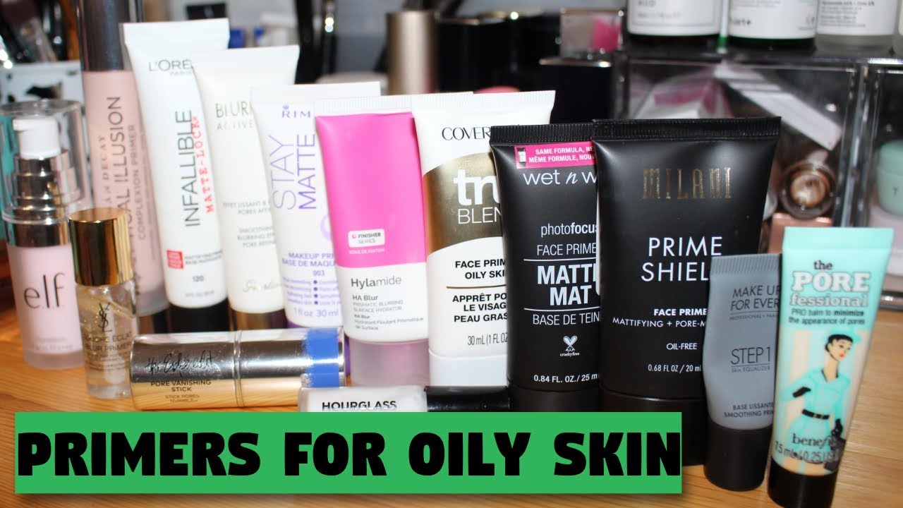 THE BEST & WORST PRIMERS FOR OILY SKIN | Breakups2Makeup