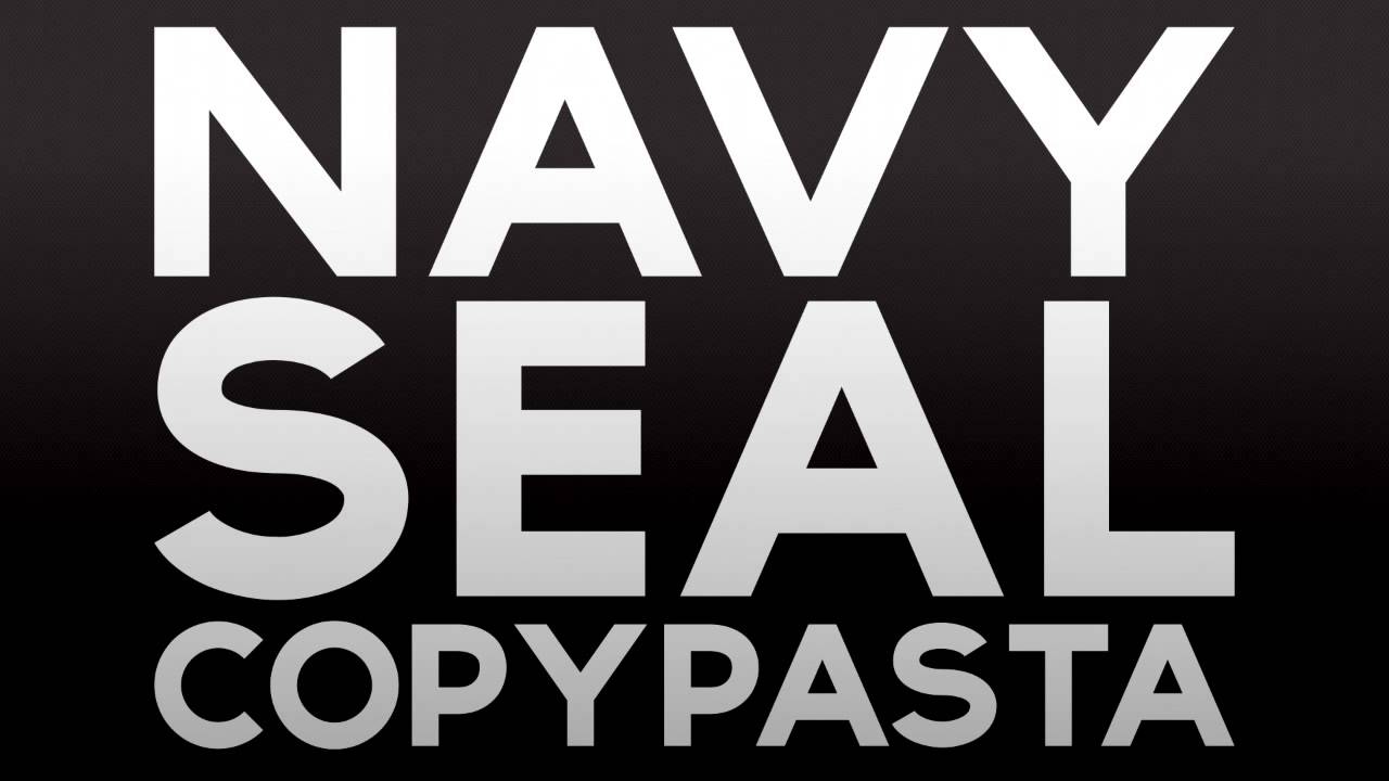 Navy Seal Copypasta