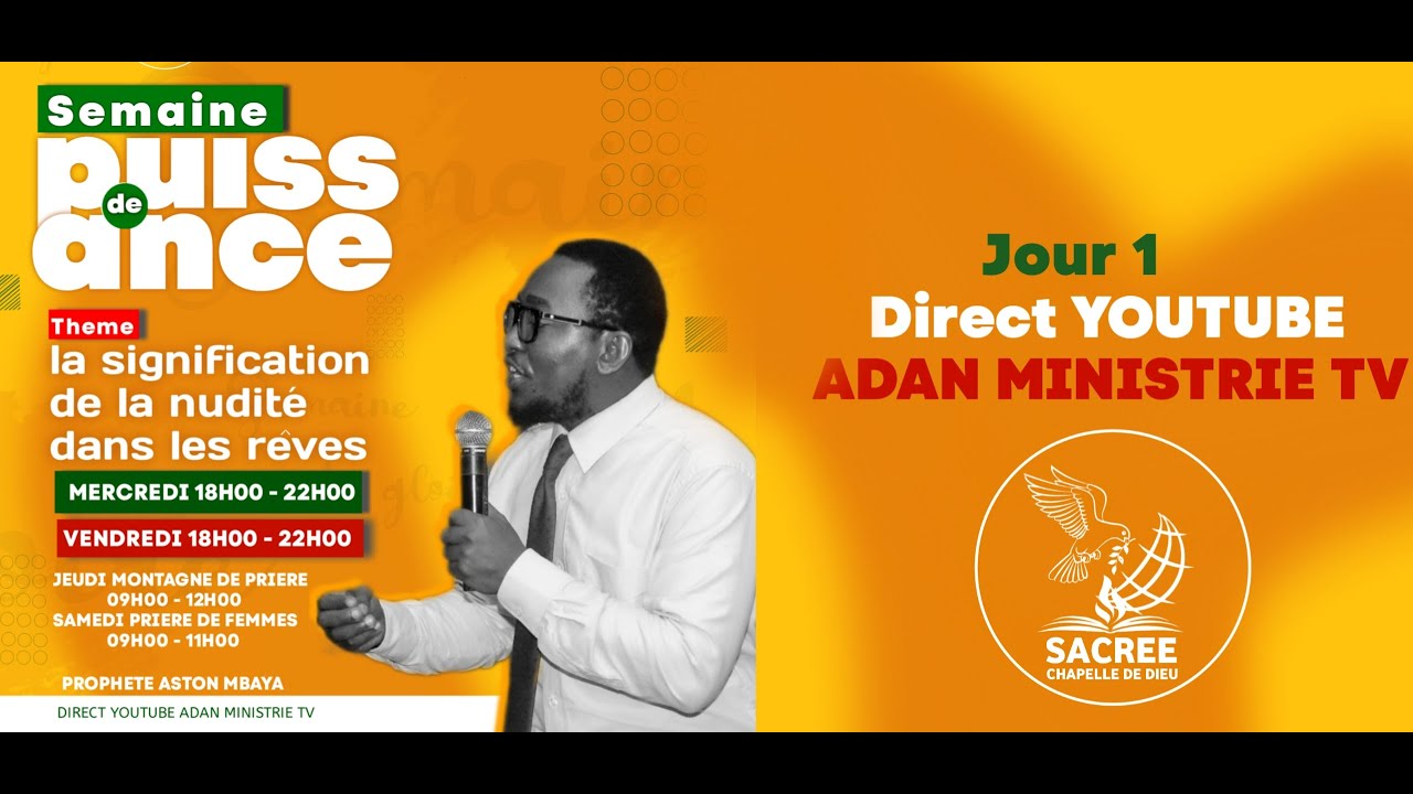 JOUR 1 / LA SIGNIFICATION DE LA NUDITE DANS LE REVE / Prophète ASTON MBAYA