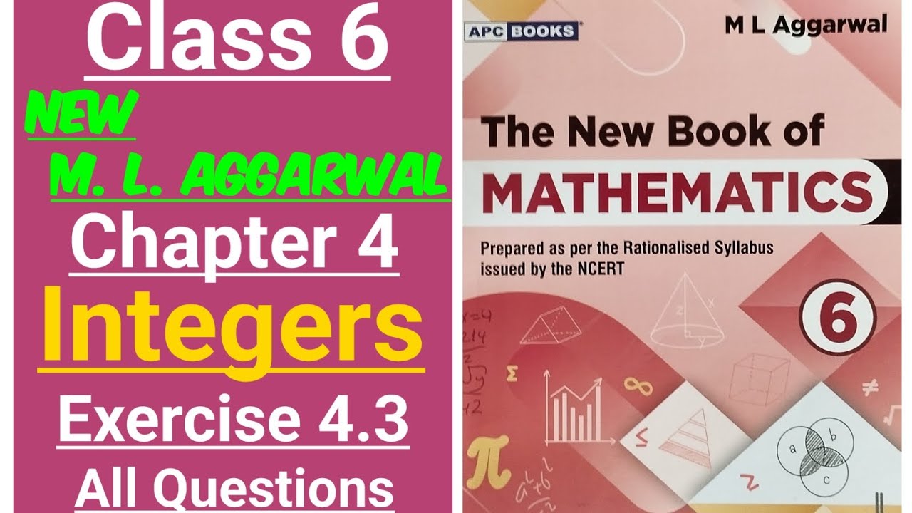 New ml aggarwal class 6 maths chapter 4 (Integers) exercise 4.3 all questions