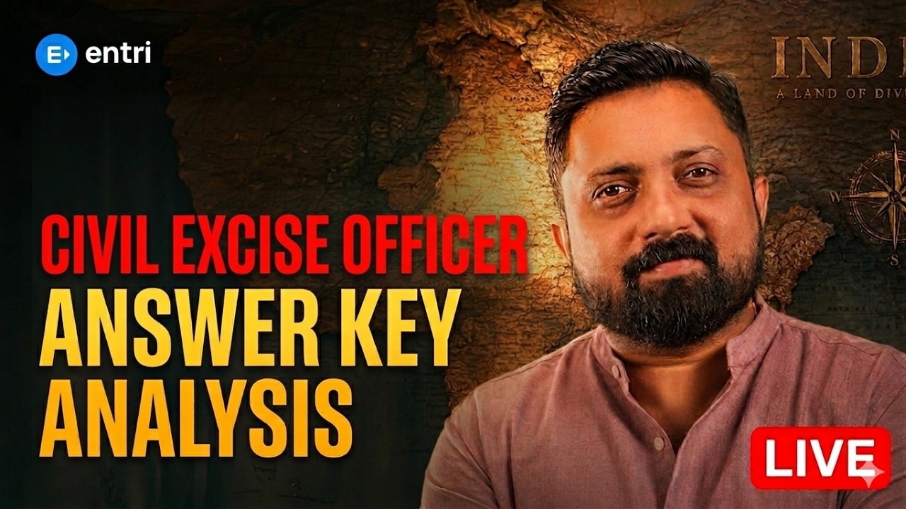 CIVIL EXCISE OFFICER - ANSWER KEY ANALYSIS  | MAY 23 EXAM | ENTRI