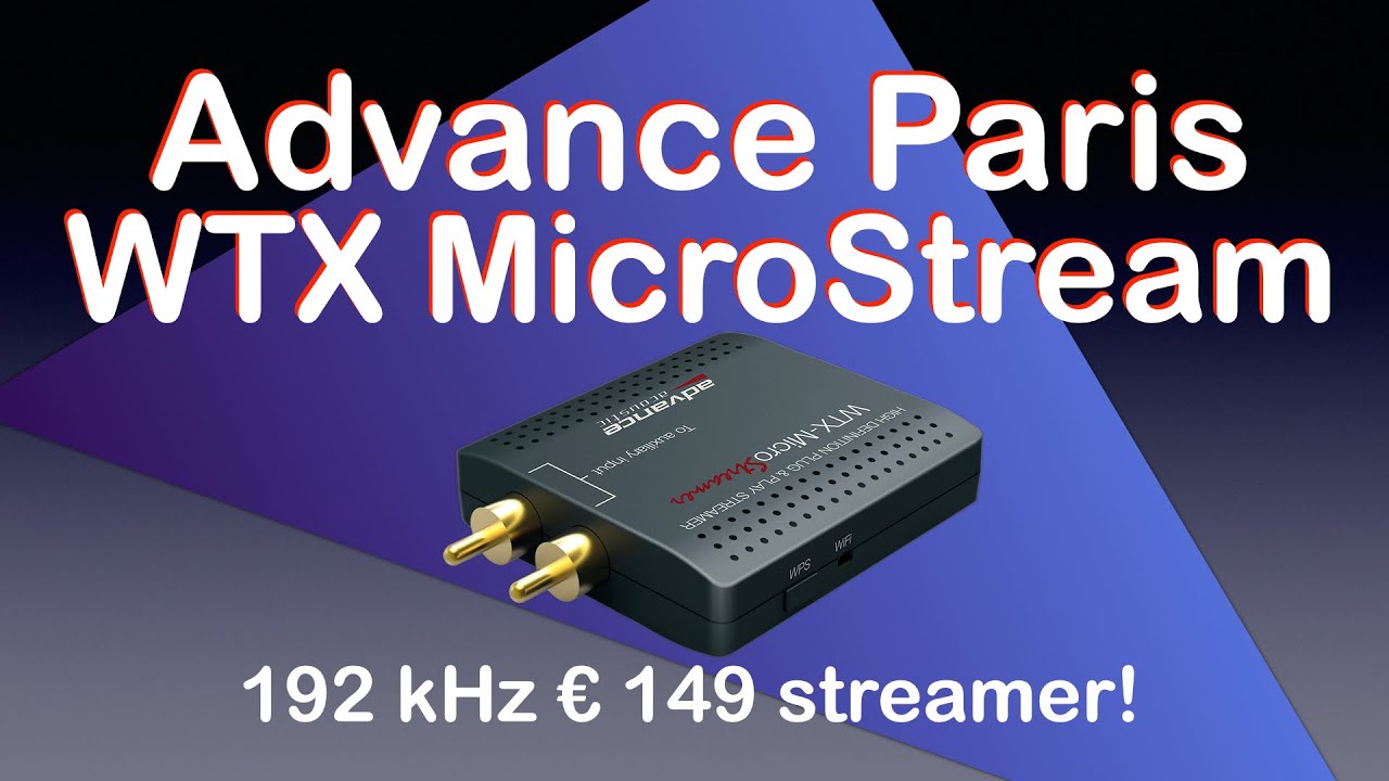 Advance Paris WTX MicroStream € 149 network player