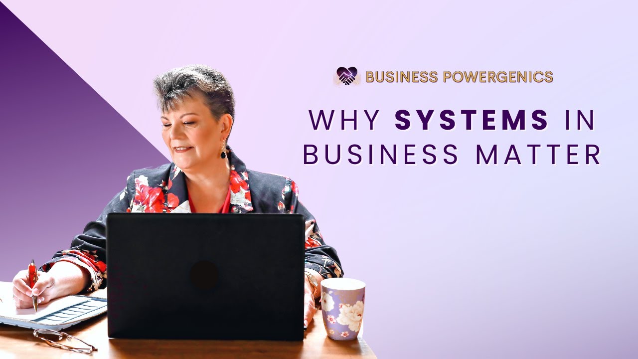 Why Systems in Business Matter
